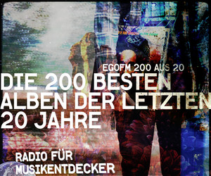 egoFM 200 aus 20 - was ist dein liebstes Album?